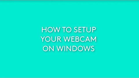 How To Setup Your Logitech Webcam on Windows