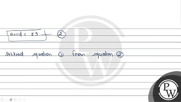 In an A.P, if 8th and 12th term are 39 and 59 respectively, then find the first term of AP. a. 3...