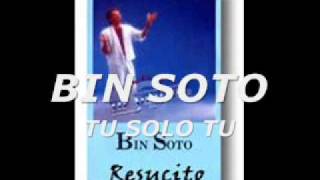 Bin Soto - Tu Solo Tu.wmv chords