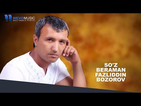 Fazliddin Bozorov — So'z beraman | Фазлиддин Бозоров — Суз бераман (music version)