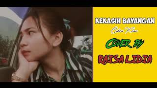 KEKASIH BAYANGAN|| Cakra Khan Cover by RAISA LIDIA