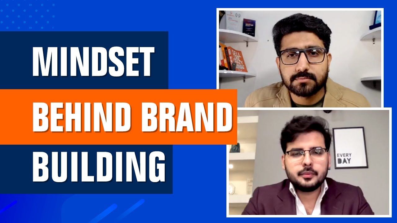 Mindset Behind Brand Building or Digital Startups
