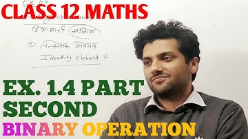 CLASS 12 EXERCISE 1.4 PART TWO COMPLETE #joshivision #binaryoperations