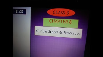 Class 3 , E V S , Chapter 8 , Our Earth and its Resources ,exercise C