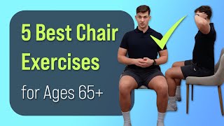 5 Best Chair Exercises for Ages 65+