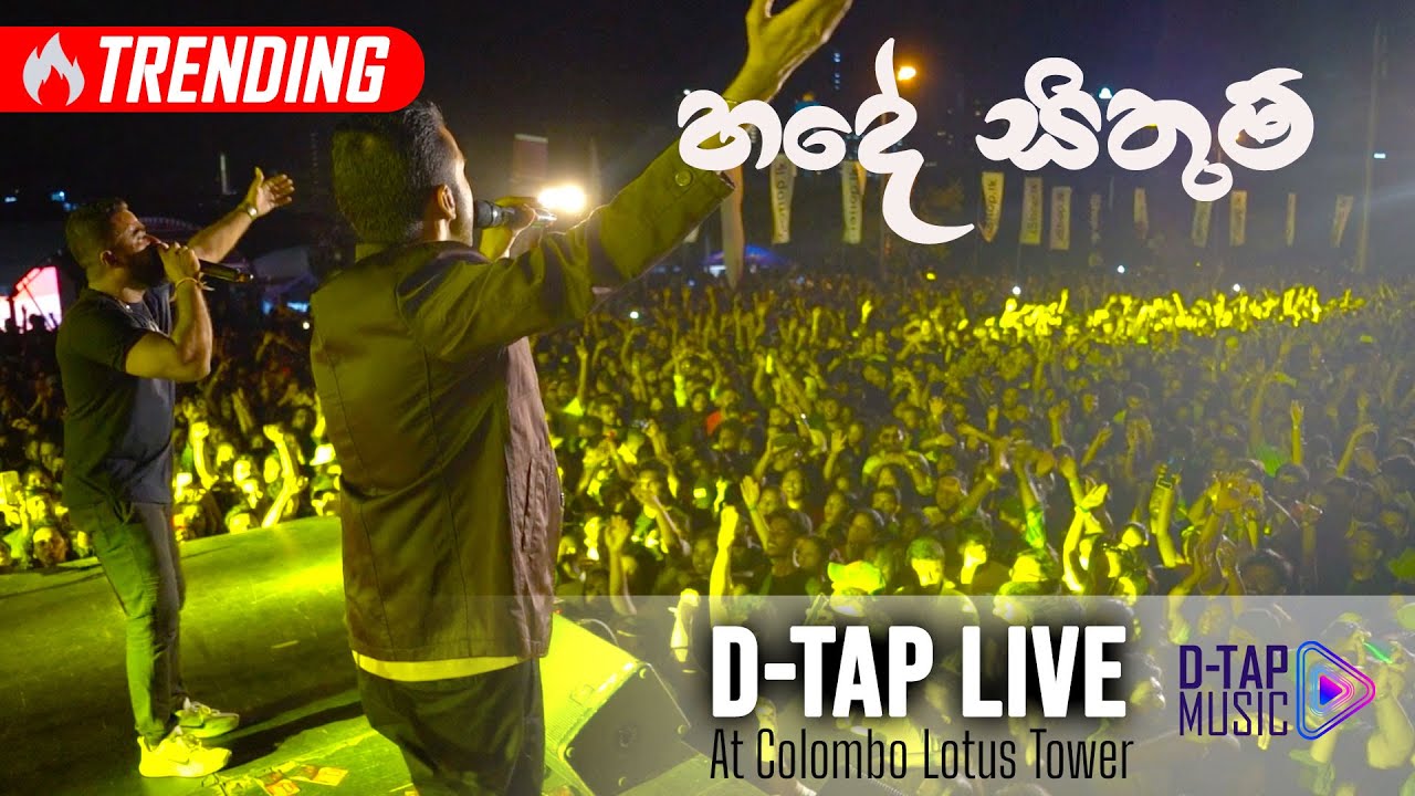 D TAP   Hade Sithum LIVE     with MIDLANE at the Lotus Tower Colombo