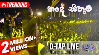 D-TAP - Hade Sithum LIVE | හදේ සිතුම් | with MIDLANE at the Lotus Tower Colombo