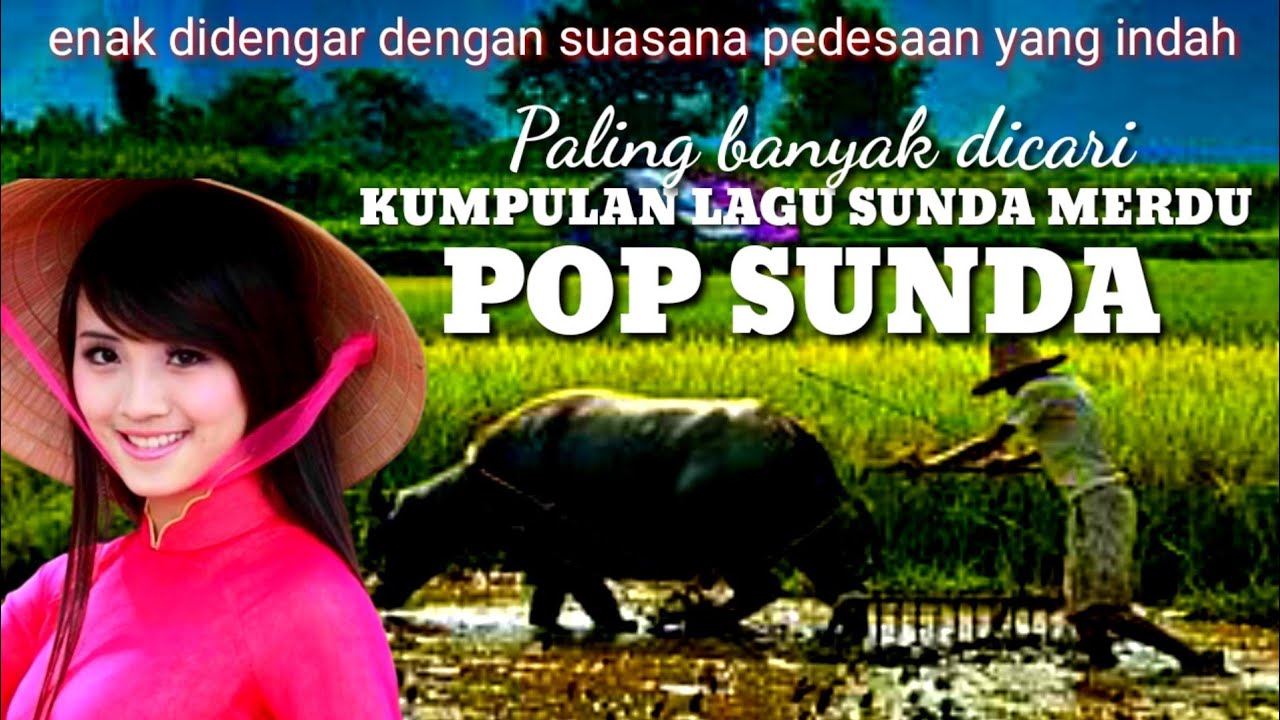 pop Sunda lawas merdu paling populer enak di dengar sampai merinding ...