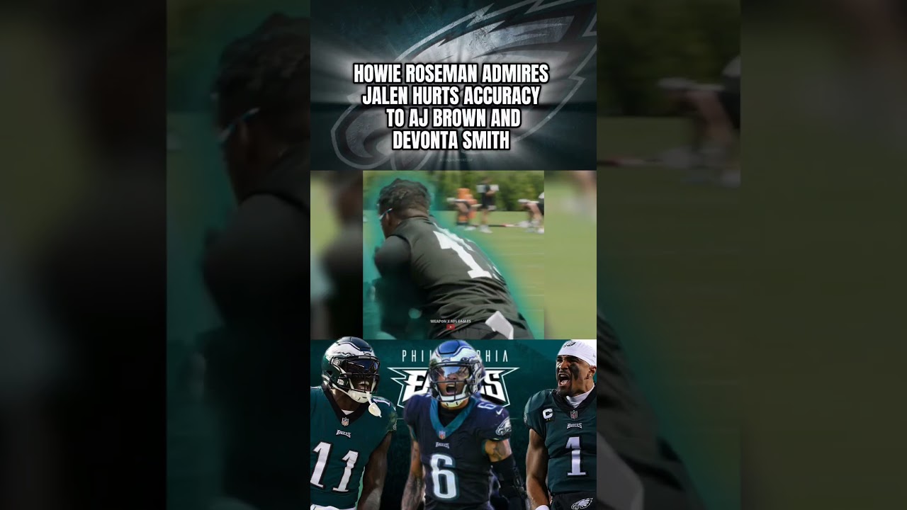 Howie Roseman Admires Jalen Hurts Accuracy During OTAs: Philadelphia Eagles 