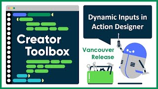 Dynamic Inputs in Action Designer | Creator Toolbox