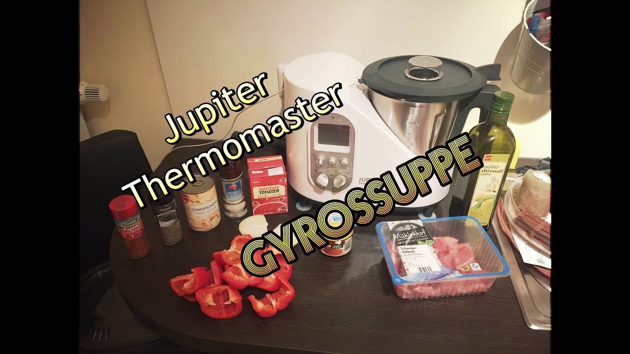 LETS COOK 10WBC Rezept / Gyrossuppe / Jupiter Thermomaster / Küchenmaschine