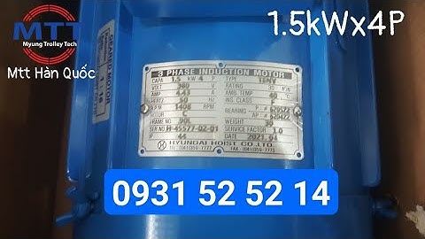 Motor dầm biên 1.5kwx4P Hyundai - Ray điện Hàn Quốc - Ray điện hộp kín 4P - Diot sr-60 bokuk