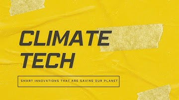 Climate Tech: Smart Innovations That Are Saving Our Planet.