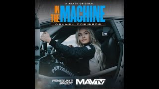 IN THE MACHINE: Ashley Freiberg | Official Trailer | MAVTV