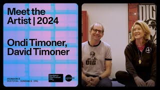Meet the Artist 2024: Ondi Timoner and David Timoner on 