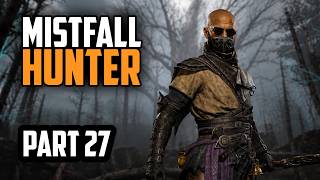 Mistfall Hunter — Mistfall Hunter | Part 27