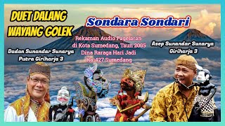 Wayang Golek GH3 Sondara Sondari (Audio Panggung, 2005) - Dalang Asep Sunandar Sunarya