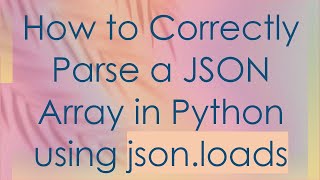 How to Correctly Parse a JSON Array in Python using json.loads