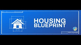 County of San Diego Housing Blueprint Informational Webinar (12/21/23)