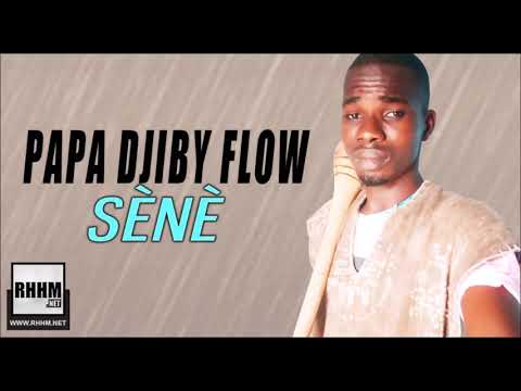 PAPA DJIBY FLOW - SÈNÈ (2019)