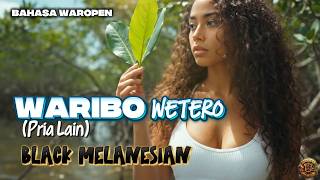 Waribo Wetero - Black Melanesian - Lada Waropen |  Video Music