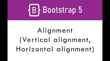 Alignment (Vertical and Horizontal Alignment ) in Bootstrap Urdu/Hindi | Bootstrap 5