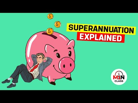 What is Superannuation ? [ Superannuation Australia explained in detail ]