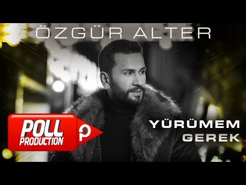 Özgür Alter - Yürümem Gerek - (Official Lyric Video)