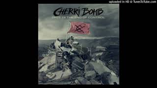 Cherri Bomb - Shake The Ground