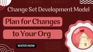 Salesforce Trailhead- Plan for Changes to Your Org