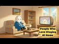 Psychology of People Who Never Want To Leave the House