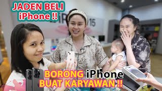 JADEN BELI IPHONE BUAT KARYAWAN!!