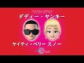 ダディー・ヤンキー, ケイティ・ペリー & スノー『Con Calma (Remix)』| 和訳