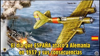 El día en que España atacó Alemania en 1937 y Hitler casi destruye Valencia.  By TRU