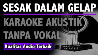 Last Kiss From Avelin - Sesak Dalam Gelap (Karaoke Akustik Tanpa Vokal) HD