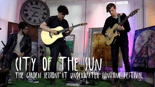 Garden Sessions: City Of The Sun April 4th, 2019 Underwater Sunshine Festival Full Session