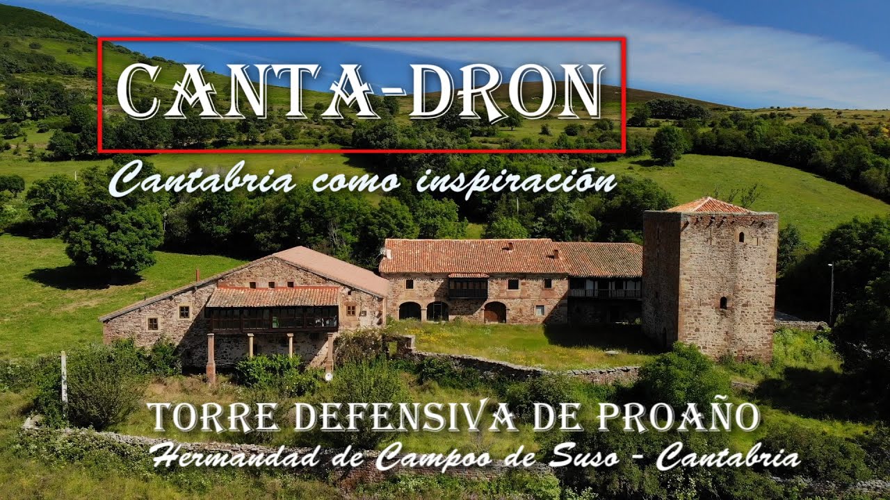 Torre Defensiva de Proaño - Hermandad de Campoo de Suso - Cantabria - Canta-Dron