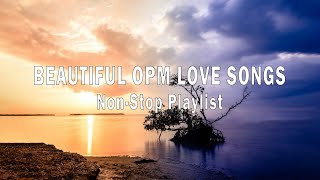 BEAUTIFUL OPM LOVE SONGS [ Lyrics ]  MOST FAMOUS SWEET OPM MELODY 70s 80s 90s