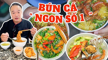 Tổng Hợp Những Quán Bún Cá NGON SỐ 1 Trong Lòng Chef Dũng Nhật