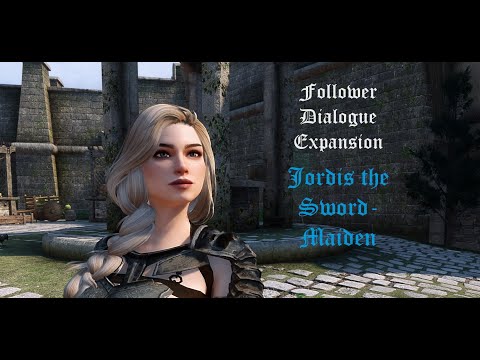 Follower Dialogue Expansion: Jordis the Sword-Maiden