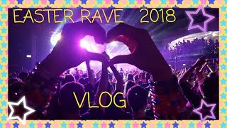 Easter Rave - Electronic Universe 2018 Vlog / On Stage With S3RL