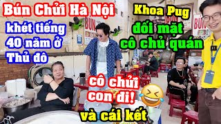 Bún Chửi 40 Năm Khét Tiếng Nhất Hà Nội! - Khoa Pug bay ra Bắc lấy hết Can Đảm Chọc Cô Chủ Quán Chửi! screenshot 3