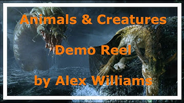 Animals & Creatures Animation Reel by Alex Williams