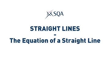 (SQA Higher) Straight Lines: The Equation of a Straight Line
