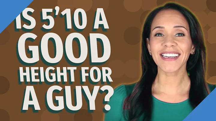 Is 5'10 a good height for a guy?