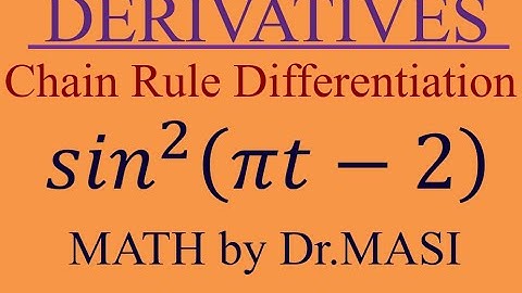What is the Derivative of sin^2(pit-2), Chain Rule Differentiation
