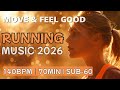 Running Music 140BPM|Move & Feel Good. The Playlist That Makes You Want to Run.|Workout BGM 2026