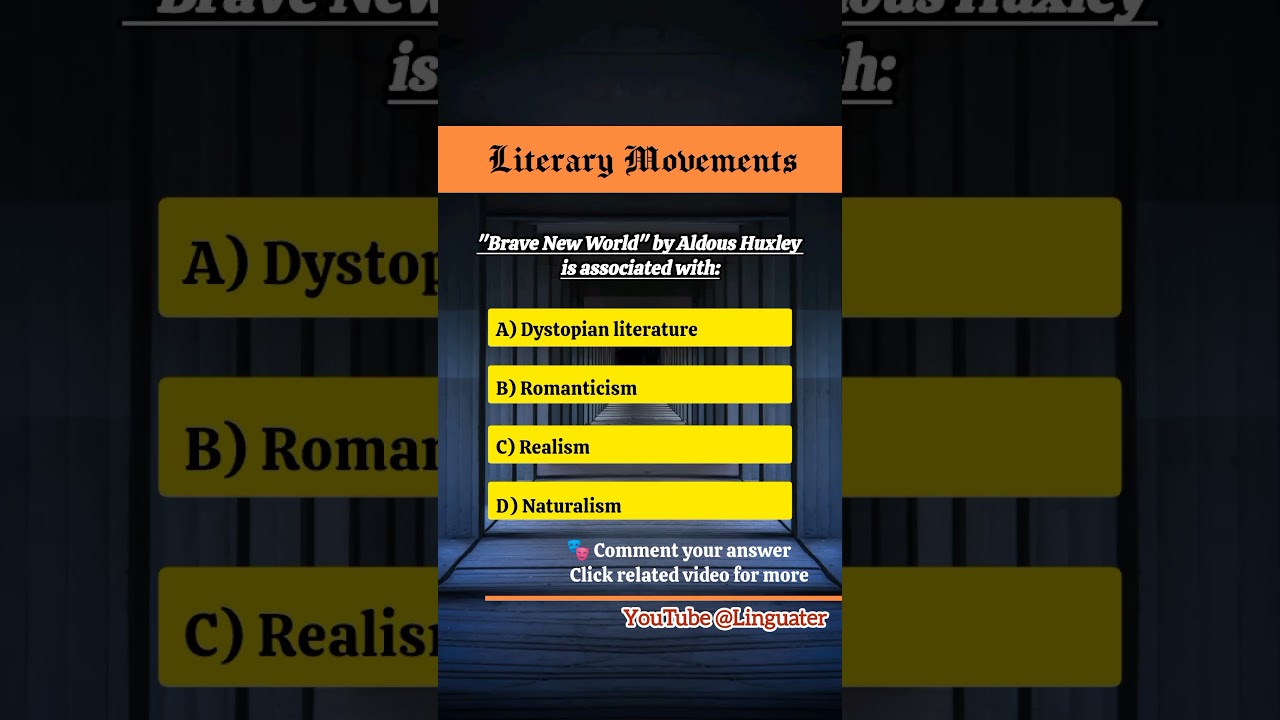 Which Movement is Brave New World Part Of? | Literary Movements Quiz 