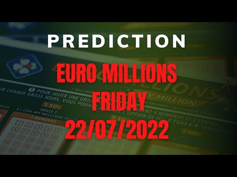 EuroMillions Prediction Friday 22/07/2022 - EuroMillions Prediction