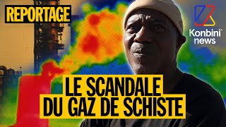 Gaz de schiste : les dégâts de cette ressource qu'on importe en France | Reportage